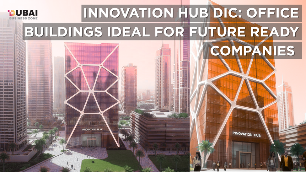 How to Choose the Right Office Space in Dubai Internet City (DIC): Flexi-Desk, Innovation Hub & Building Guide 2 image 11
