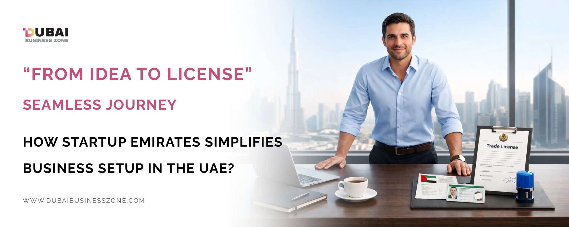 How Startup Emirates Simplifies Business Setup in the UAE