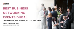 Best Business Networking Events in Dubai