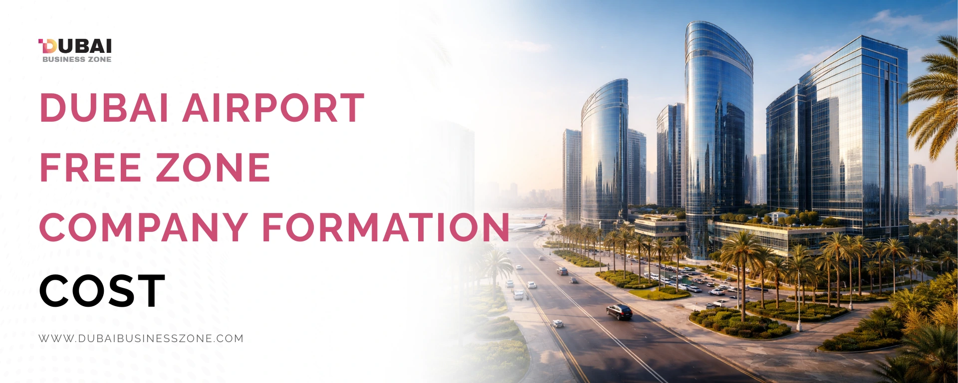 Dubai Airport Free Zone Company Formation Cost (2026 Guide)