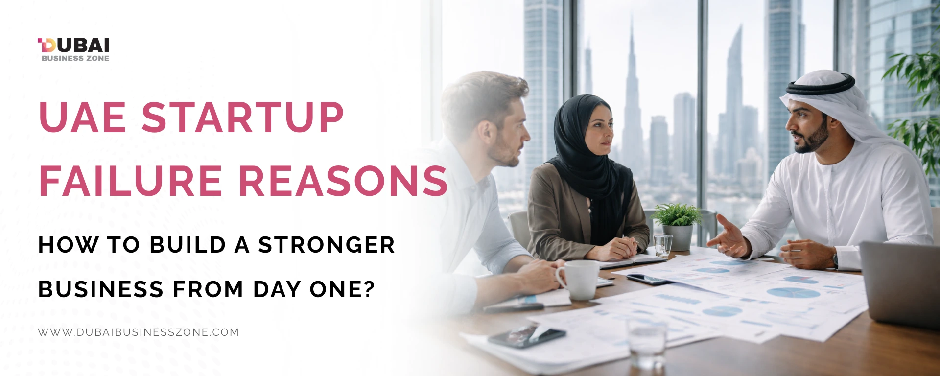 UAE Startup Failure Reasons and How to Build a Stronger Business from Day One
