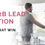 Dubai B2B Lead Generation Strategies That Win Clients 2 Dubai B2B Lead Generation
