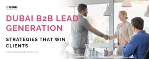Dubai B2B Lead Generation