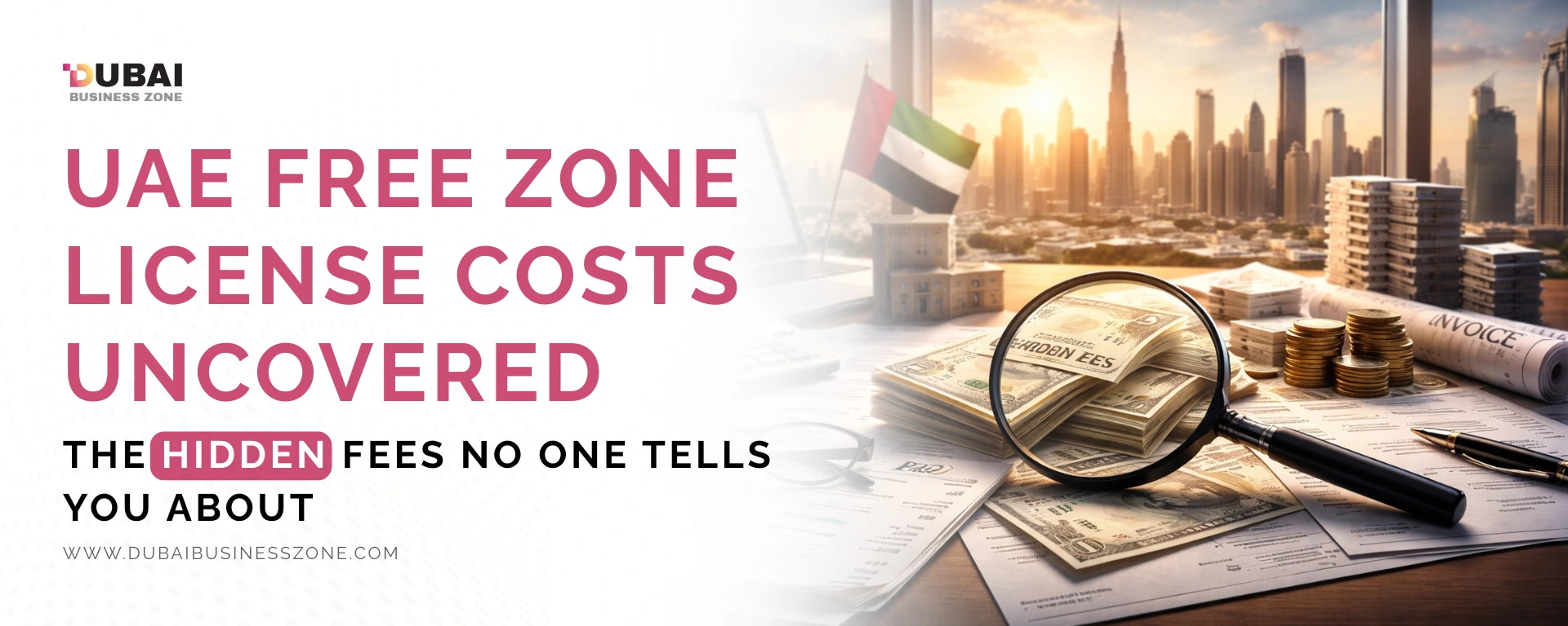UAE Free Zone License Costs Uncovered