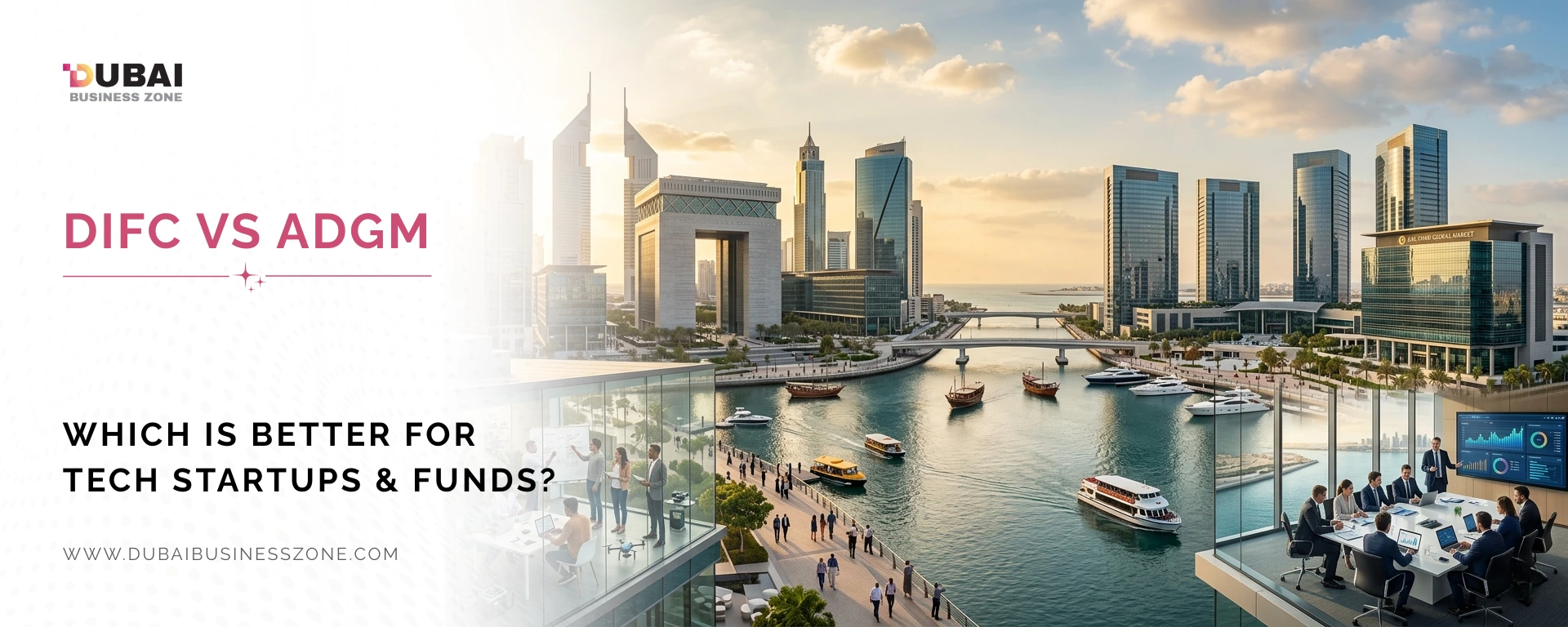 DIFC vs ADGM Which Financial Free Zone is Best for Tech Startups & Fund Management (1)