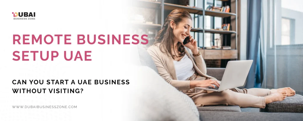 Remote Business Setup UAE
