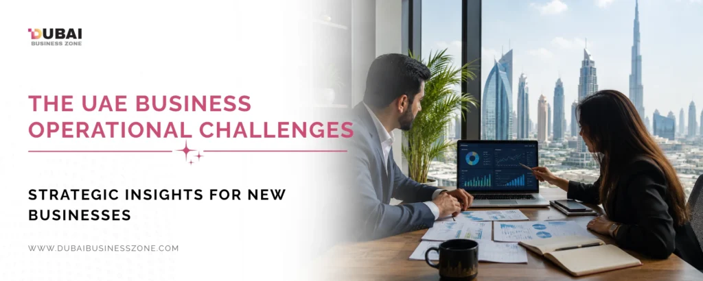 UAE business operational challenges
