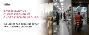 Restaurant vs Cloud Kitchen vs Ghost Kitchen in Dubai